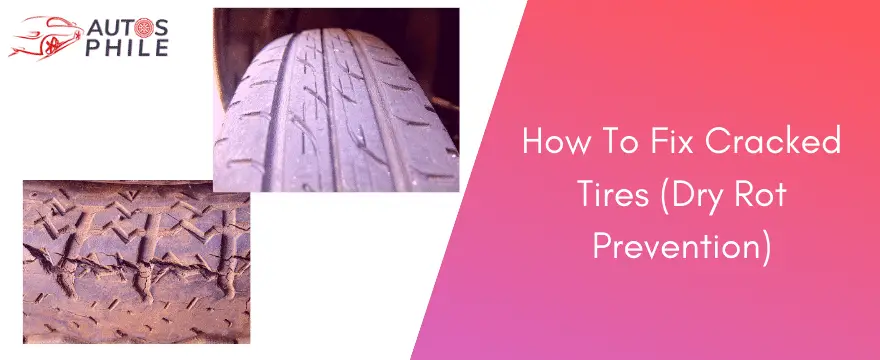 How To Fix Cracked Tires (Dry Rot Prevention)