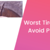 7 Worst Tire Brands in 2021 - Avoid Them At All Costs