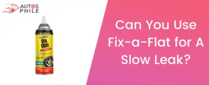 Can you use fix a flat for a slow leak