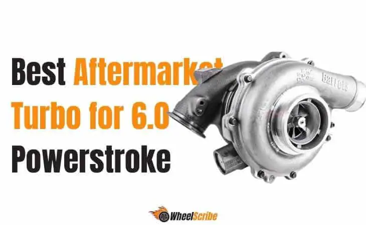 Best Aftermarket Turbo for 6.0 Powerstroke