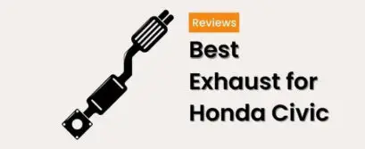 Best Exhaust for Honda Civic