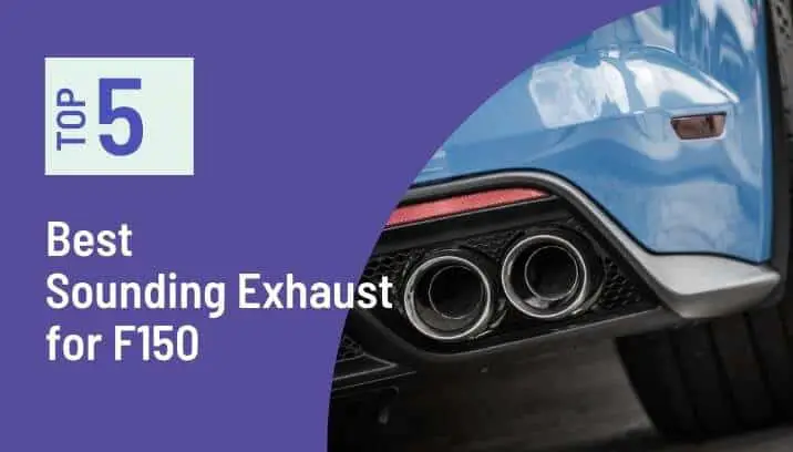 Best Sounding Exhaust for F150