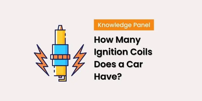 How Many Ignition Coils Does a Car Have